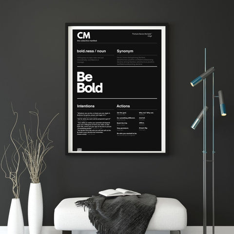 "Be Bold" Poster